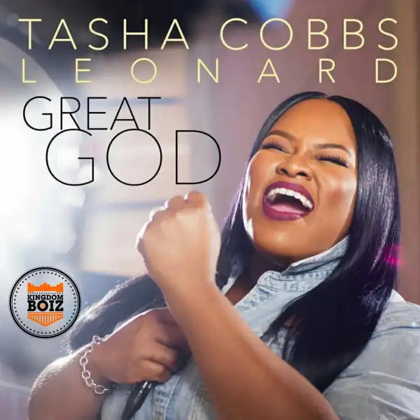 Tasha Cobbs Leonard - Great God